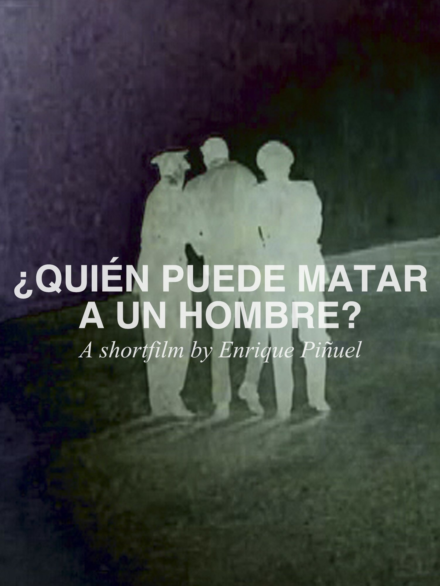 Poster de ¿Quién puede matar a un hombre?