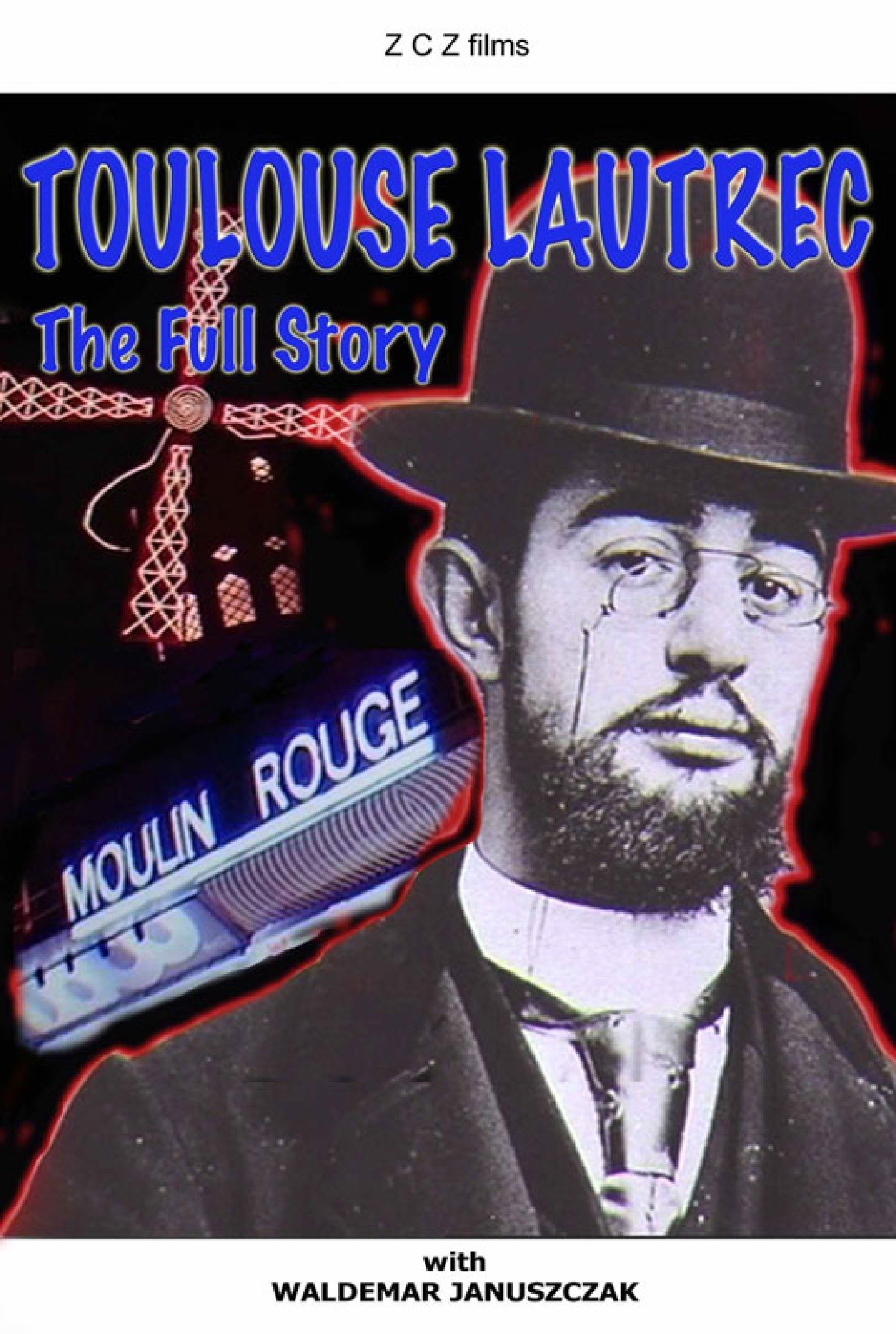 Poster de Toulouse-Lautrec: The Full Story