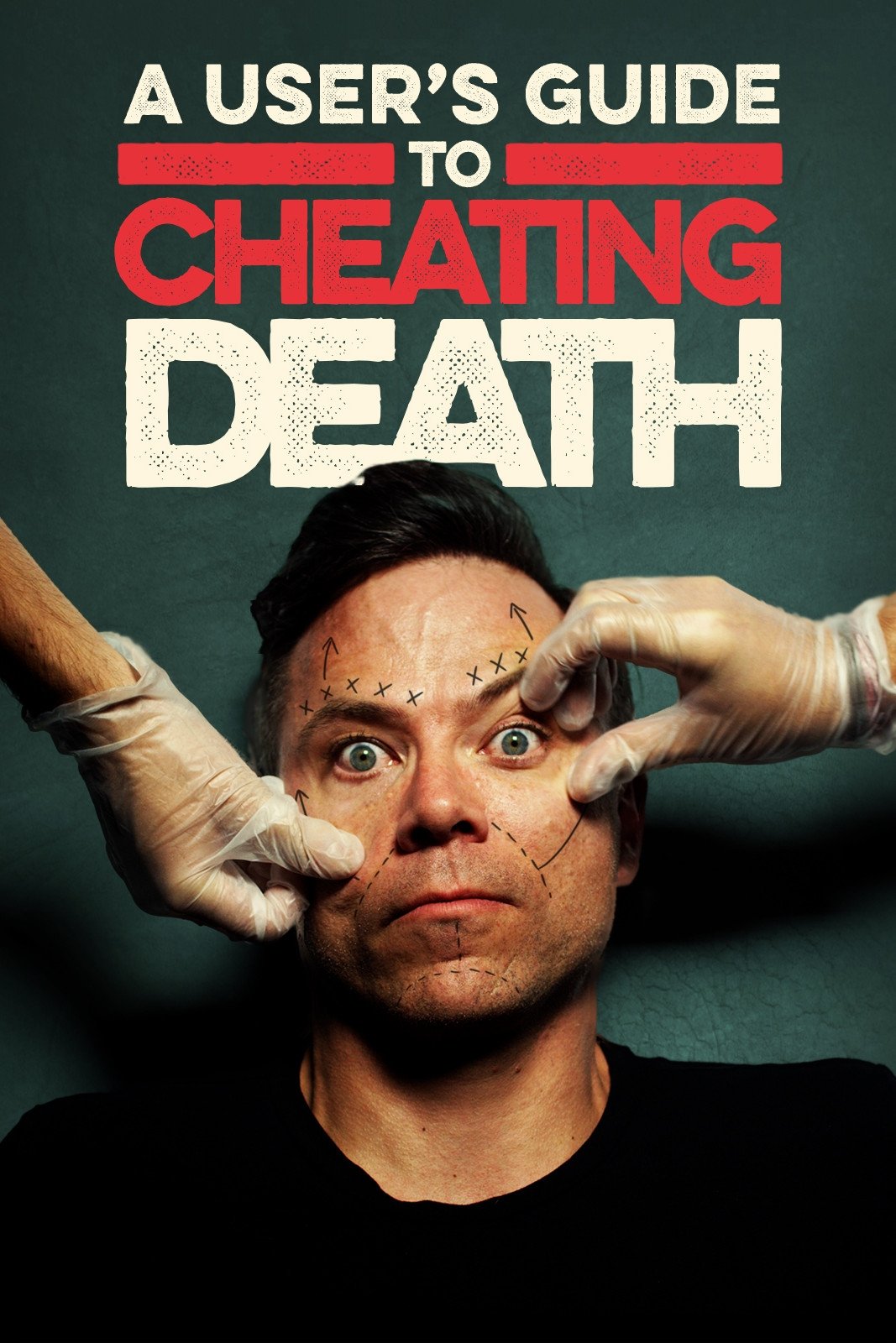 Poster de A User's Guide to Cheating Death