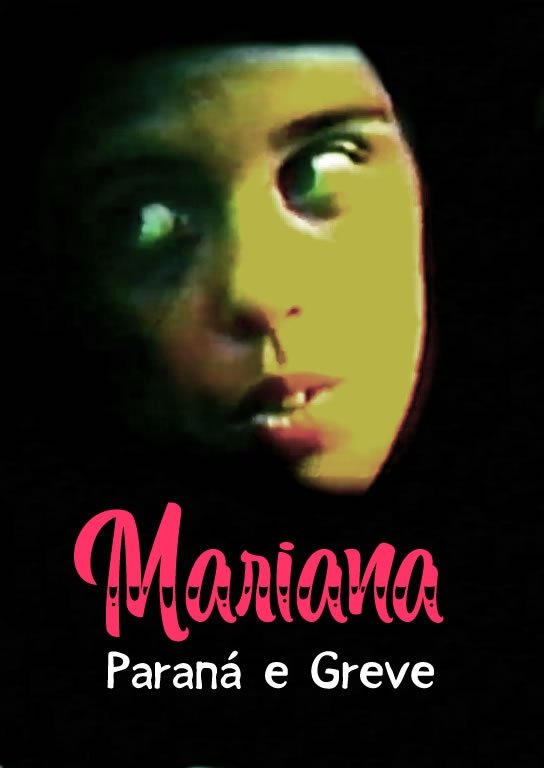 Poster de Mariana, Paraná e Greve