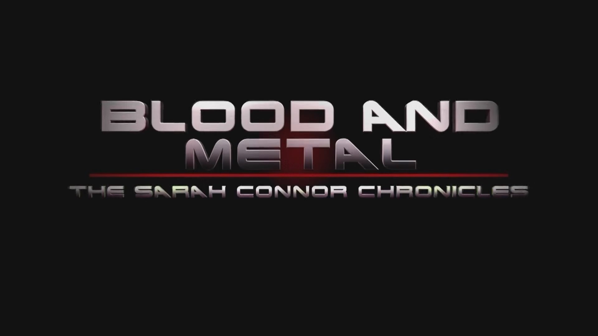 Blood and Metal: The Sarah Connor Chronicles