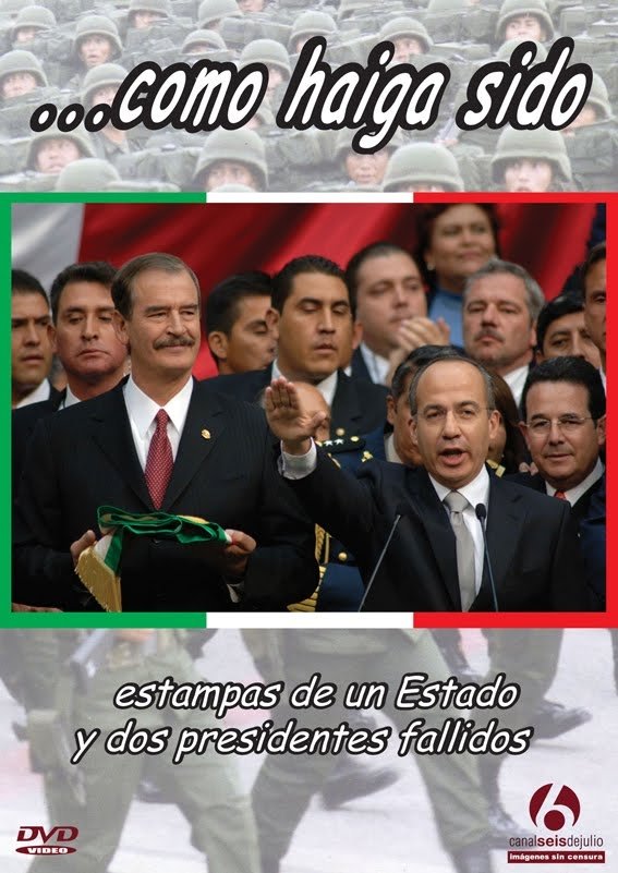 Poster de ...como haiga sido. Estampas de un estado y dos presidentes fallidos