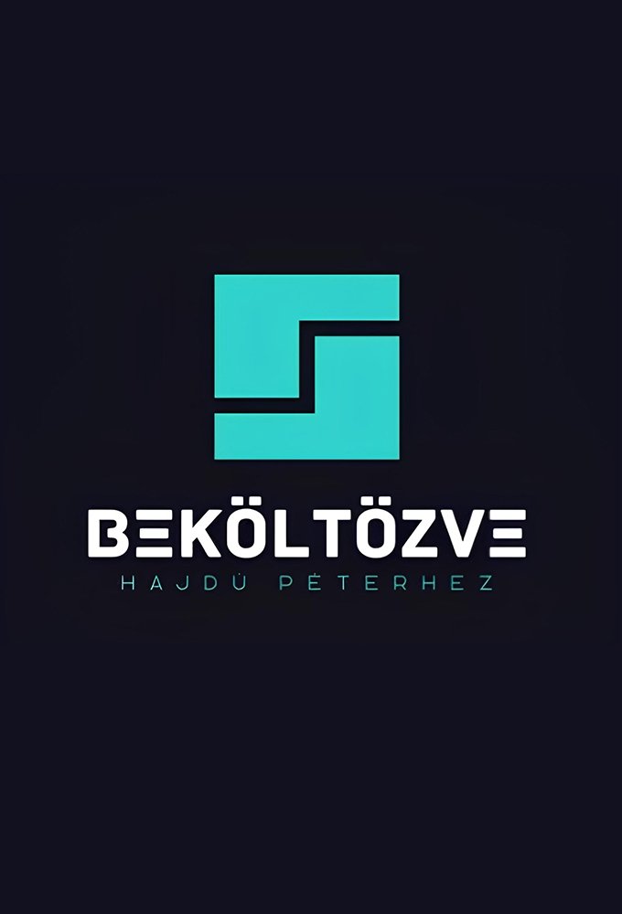 Poster de Beköltözve Hajdú Péterhez