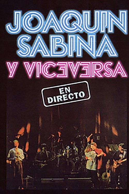 Poster for Joaquin Sabina y Viceversa - En Directo
