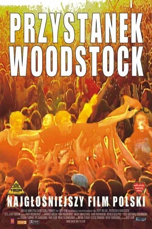 Poster de Przystanek Woodstock - Najgłośniejszy Film Polski