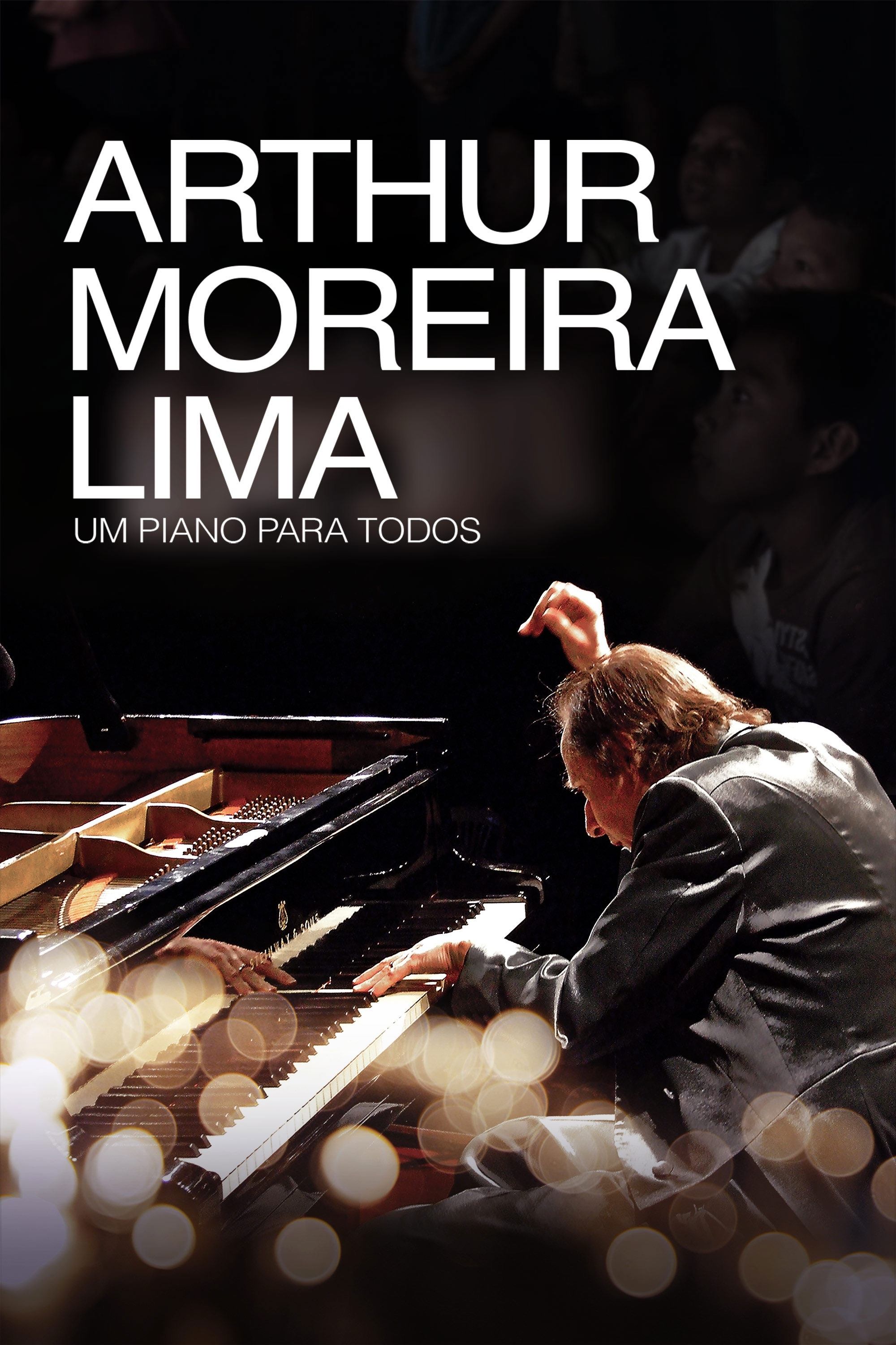 Poster de Arthur Moreira Lima: Um Piano Para Todos