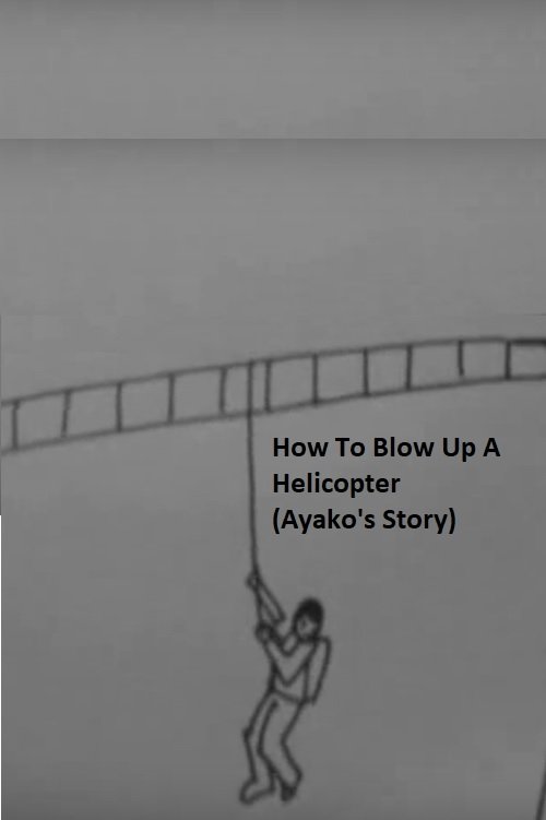 Poster de How to Blow Up a Helicopter (Ayako's Story)