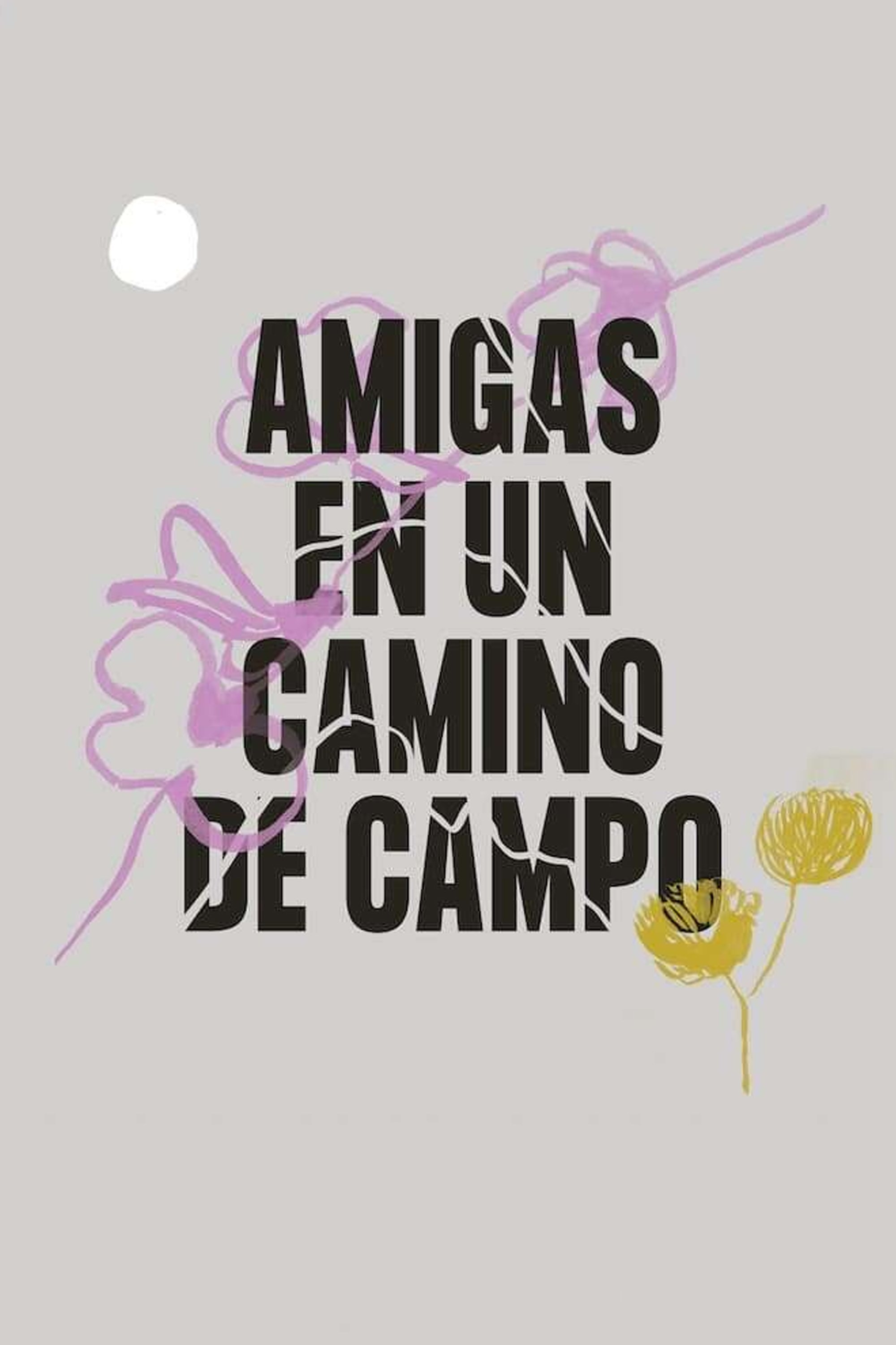 Poster de Amigas en un camino de campo