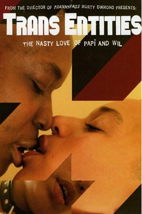 Poster de Trans Entities: The Nasty Love of Papí and Wil