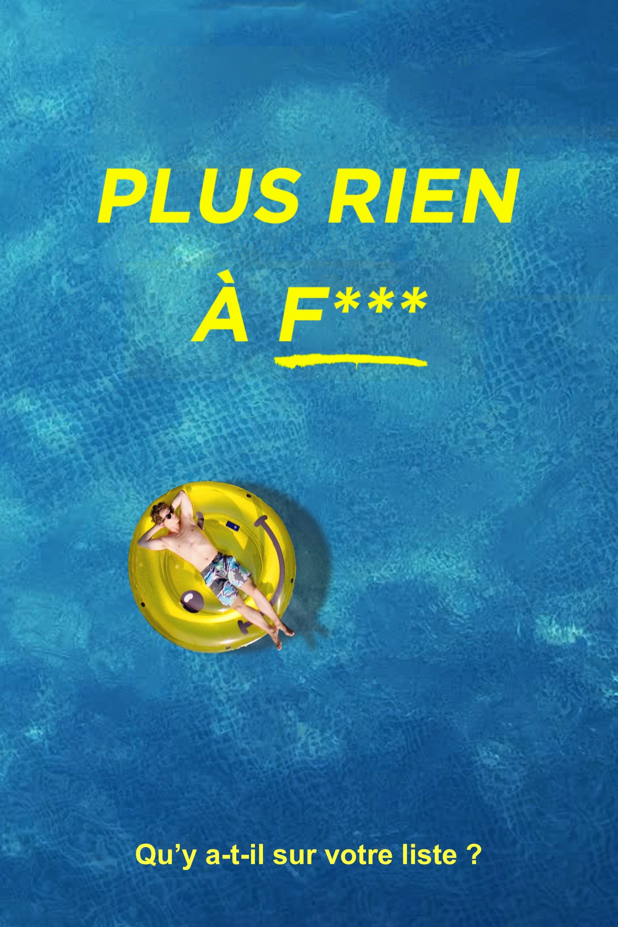 Affiche du film Plus rien à f***