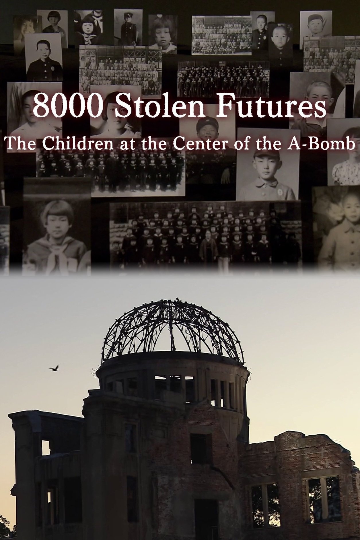 Poster de 8000 Stolen Futures: The Children at the Center of the A-Bomb