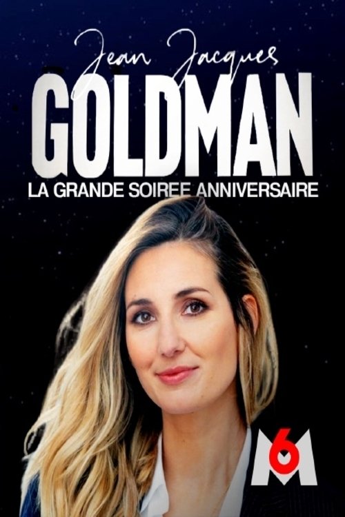 Poster de Jean-Jacques Goldman : la grande soirée anniversaire / la soirée continue