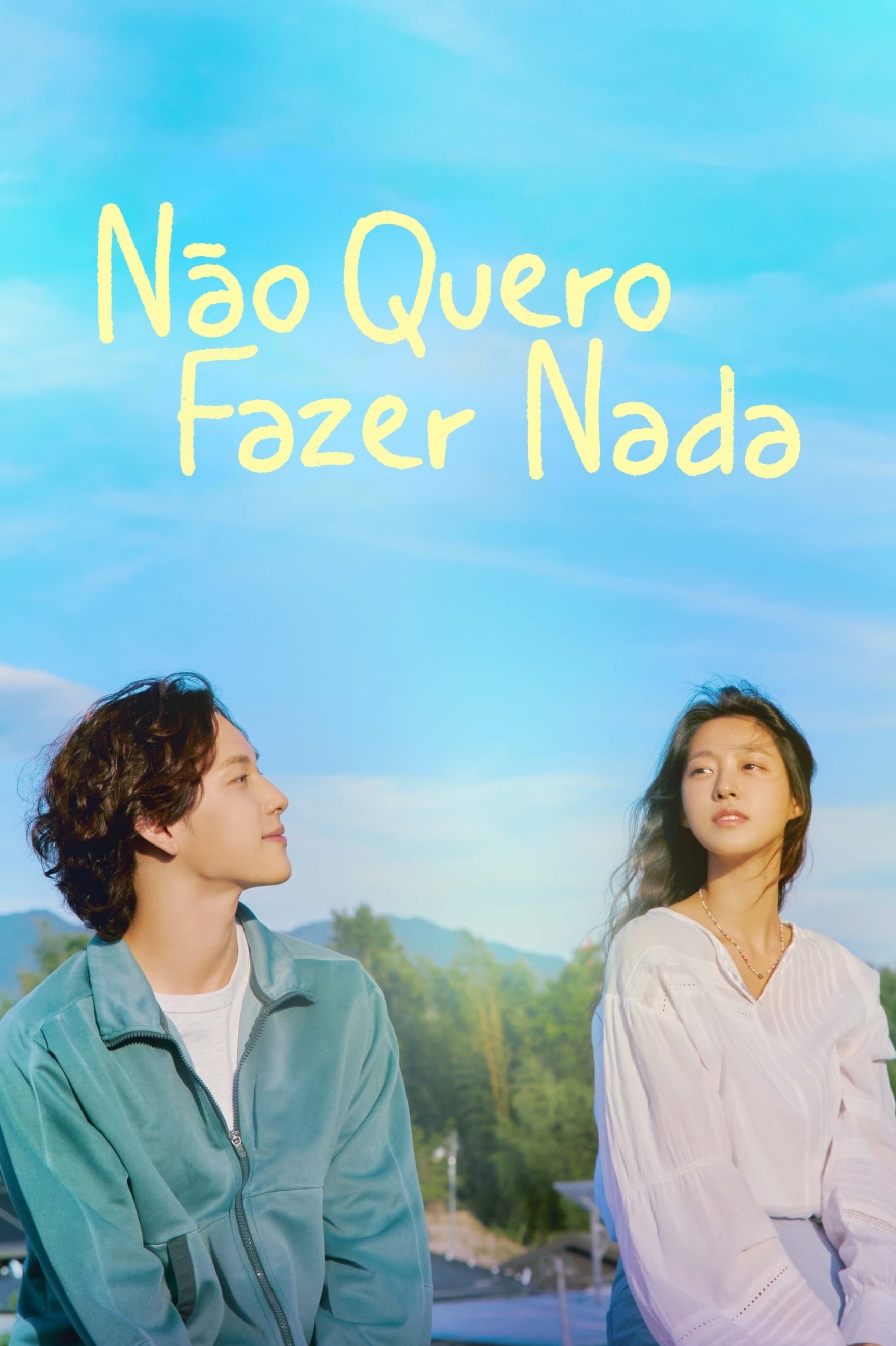 Poster de Não Quero Fazer Nada