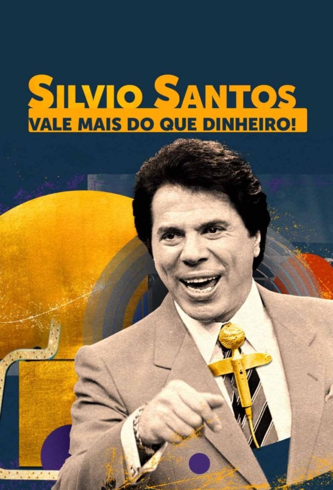 Poster de Silvio Santos: Vale Mais do que Dinheiro!