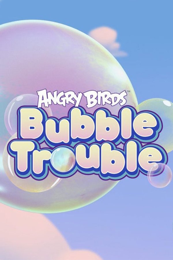 Poster de Angry Birds Bubble Trouble