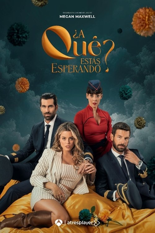 Poster de ¿A qué estás esperando?
