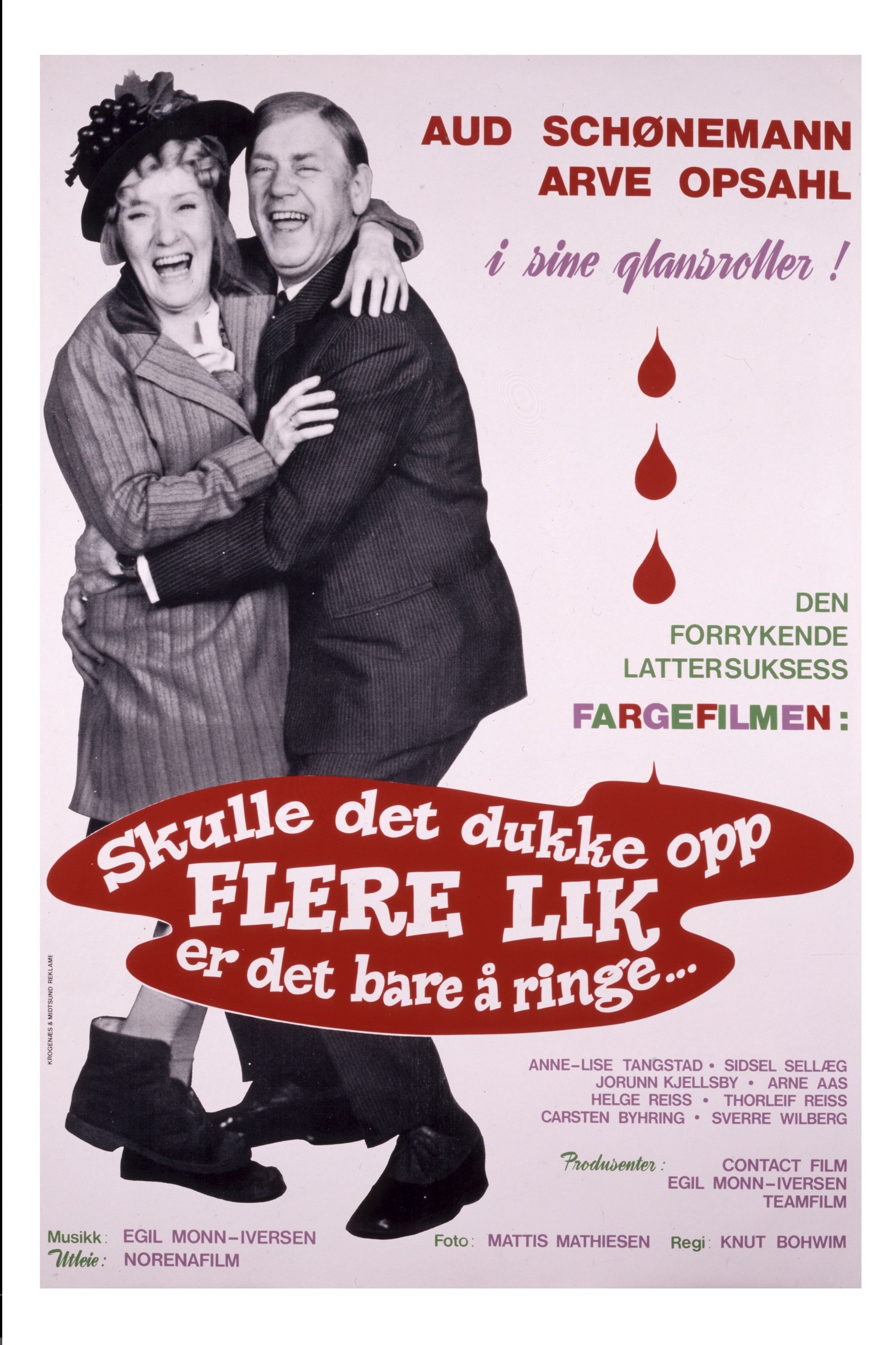 Poster de Skulle det dukke opp flere lik, er det bare å ringe...