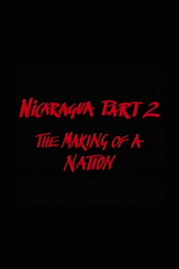 Poster de Nicaragua Part 2: The Making of a Nation