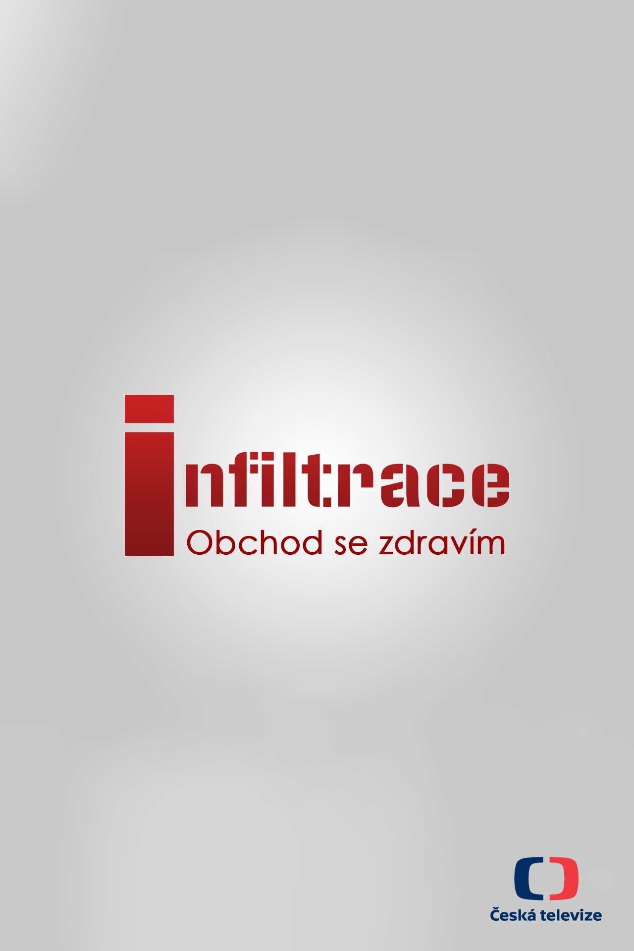 Poster de Infiltrace: Obchod se zdravím – nová fakta