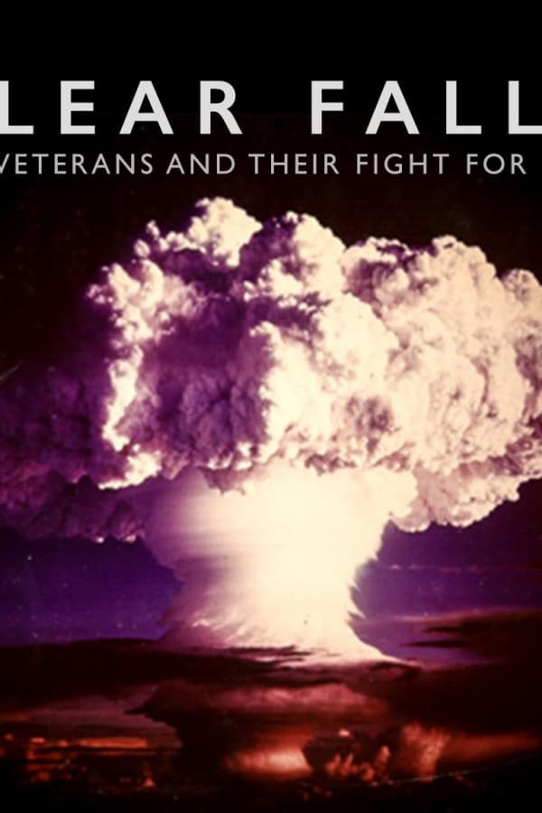 Poster de Nuclear Fallout: The forgotten veterans who cleaned it up and their fight for justice