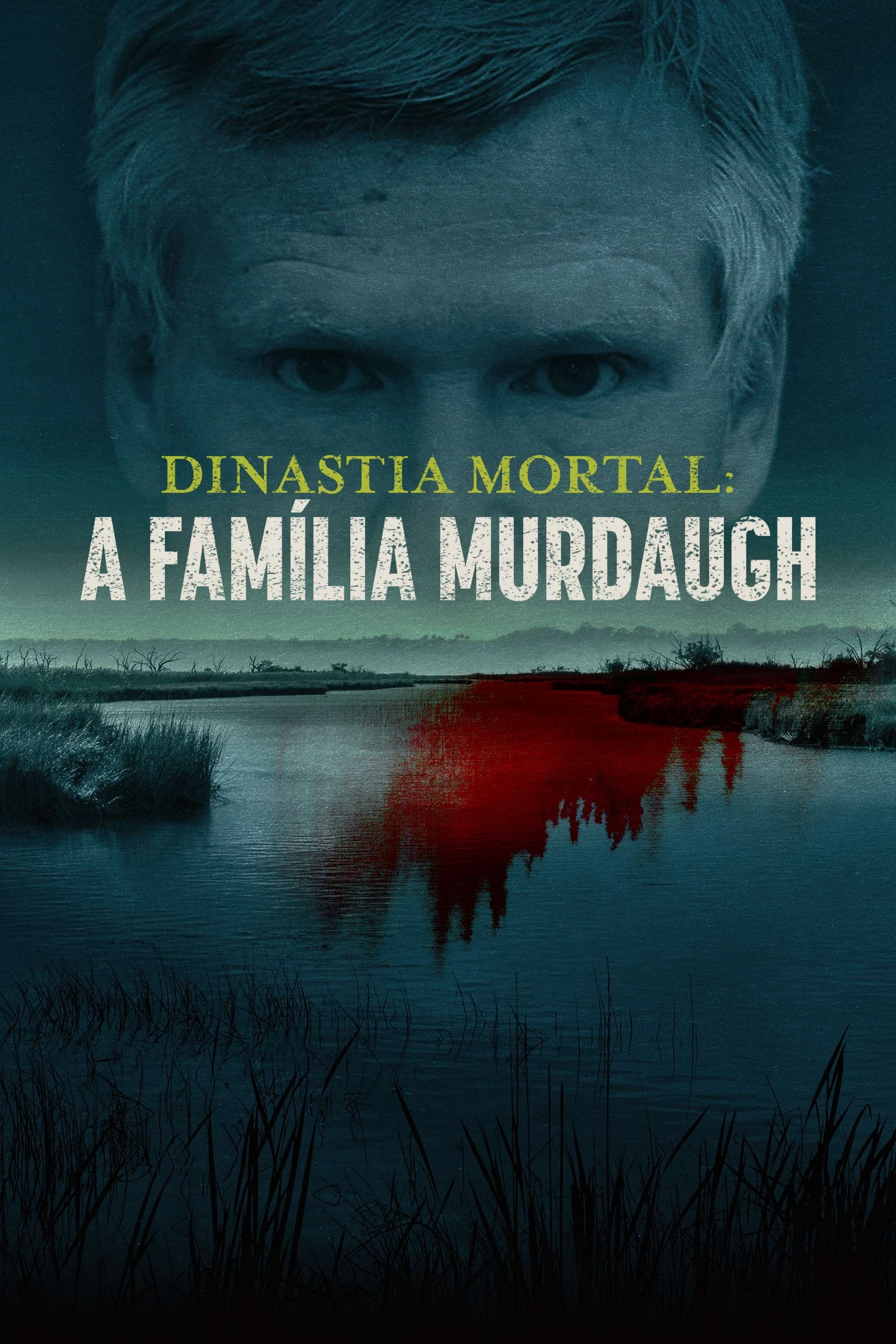 Poster de Dinastia Mortal: A Família Murdaugh