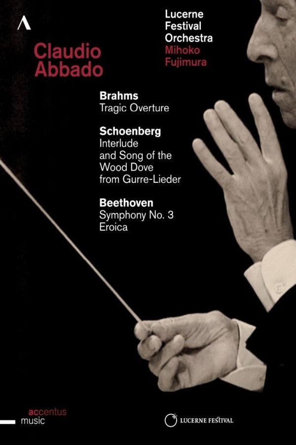 Poster de Claudio Abbado conducts Brahms, Schoenberg & Beethoven - Lucerne Festival Opening Concert