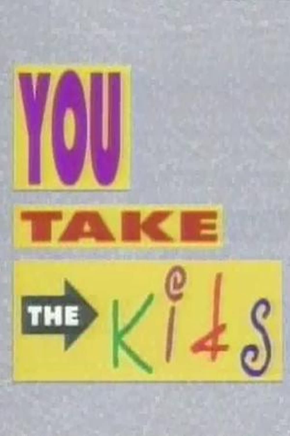 Poster de You Take the Kids