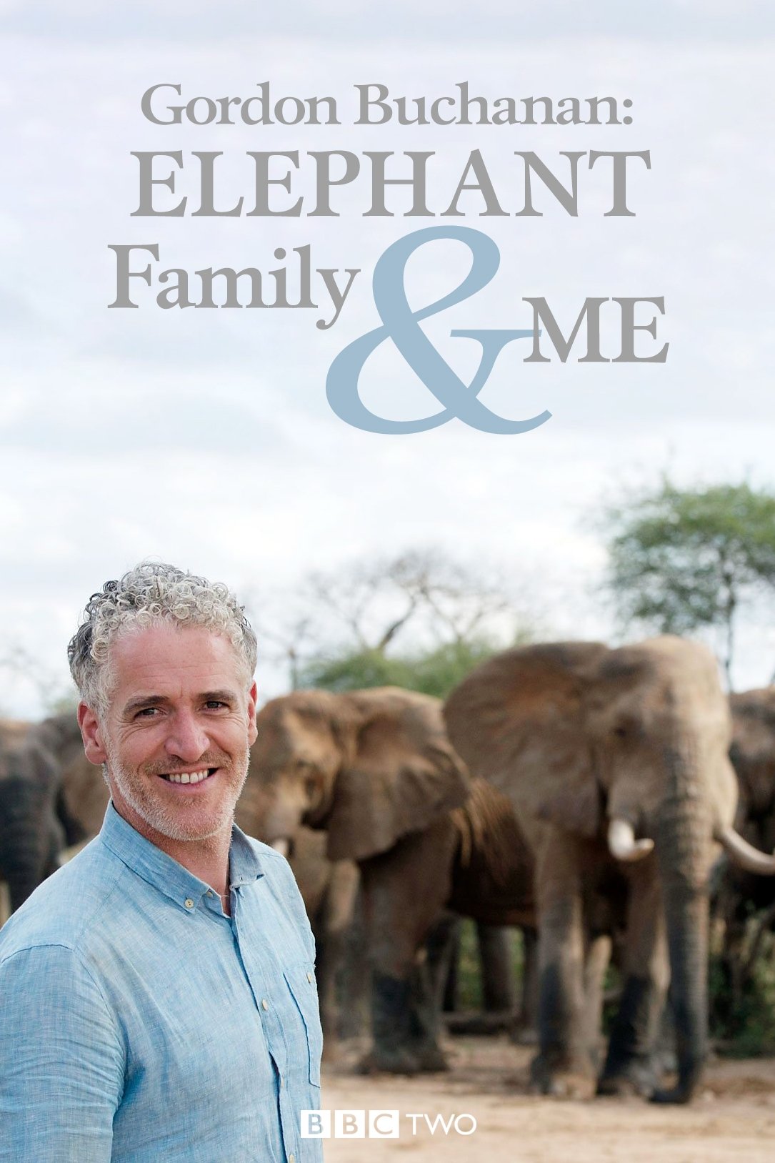Poster de Gordon Buchanan: Elephant Family & Me
