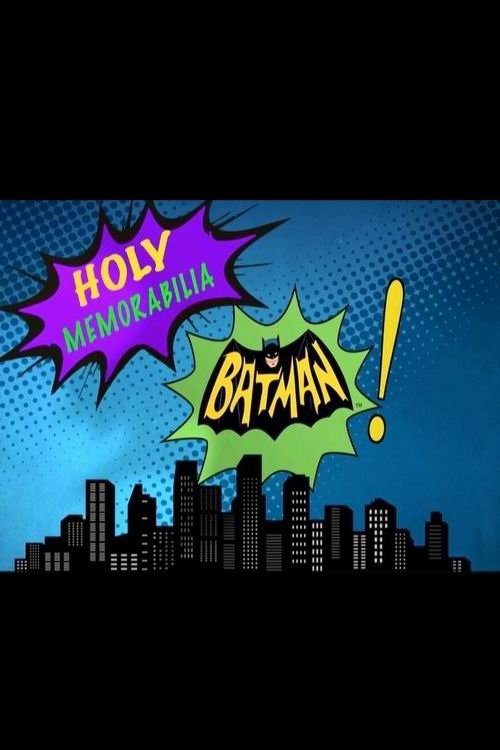 Poster for Holy Memorabilia Batman!