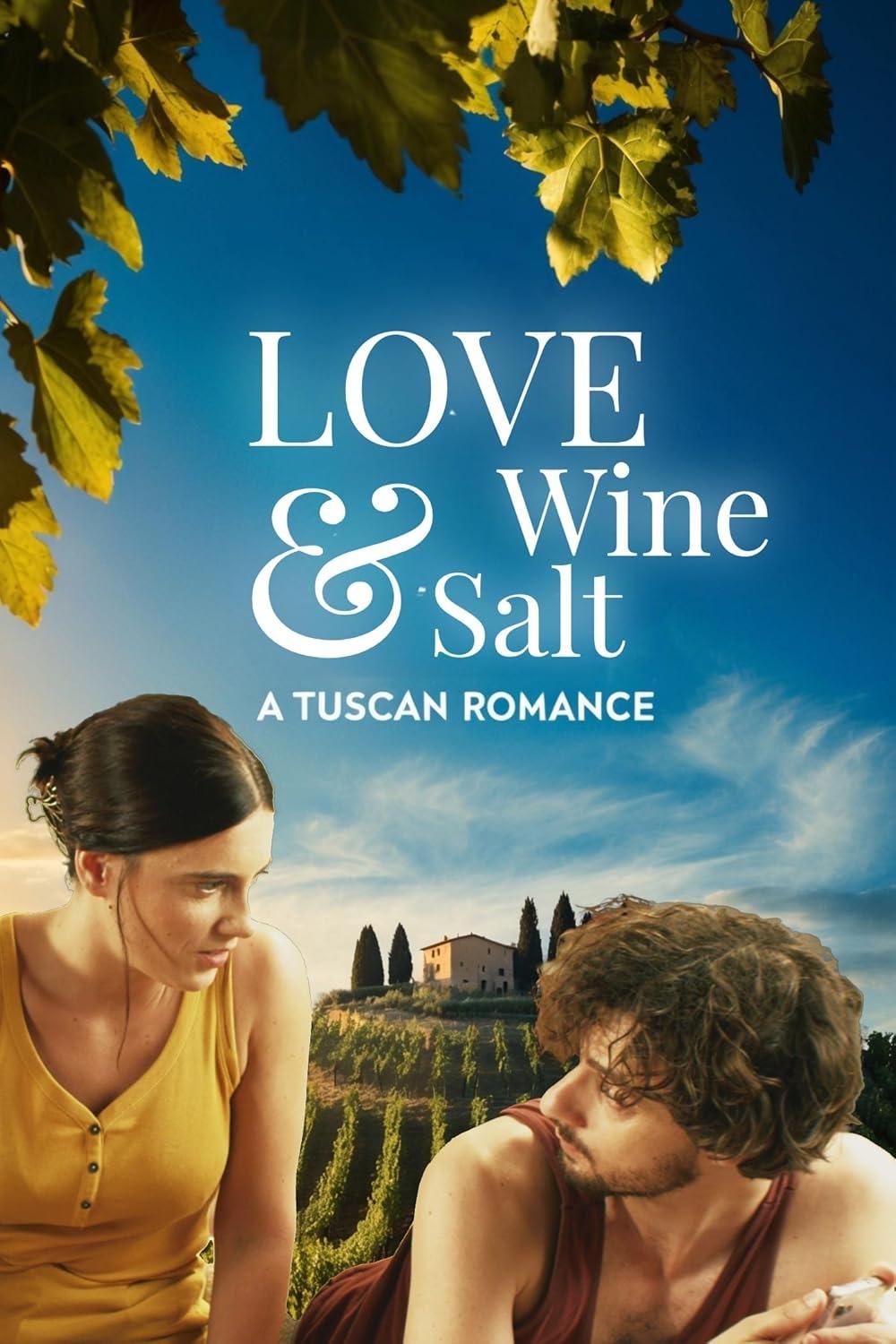 Poster de Love Wine & Salt: A Tuscan Romance