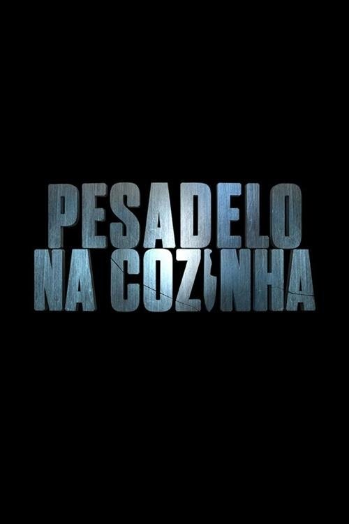 Poster de Pesadelo na Cozinha