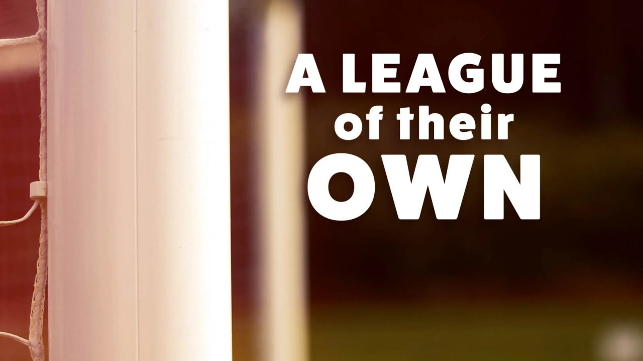 A League of Their Own