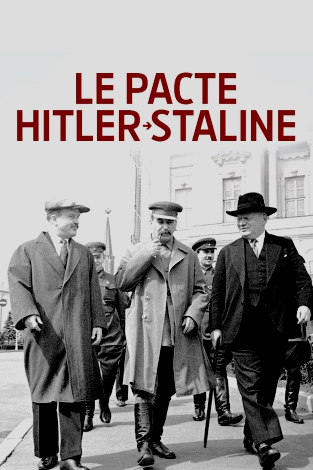 Poster de Le Pacte Hitler-Staline : autopsie d'un cataclysme