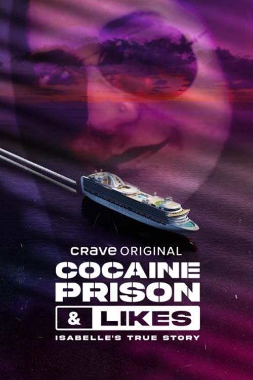 Poster de Cocaïne, prison & likes : la vraie histoire d'Isabelle