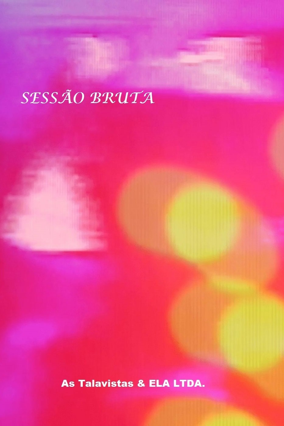 Poster de Sessão Bruta