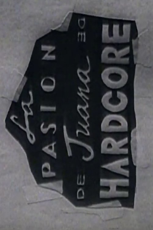Poster de La Pasión De Juana De Hardcore