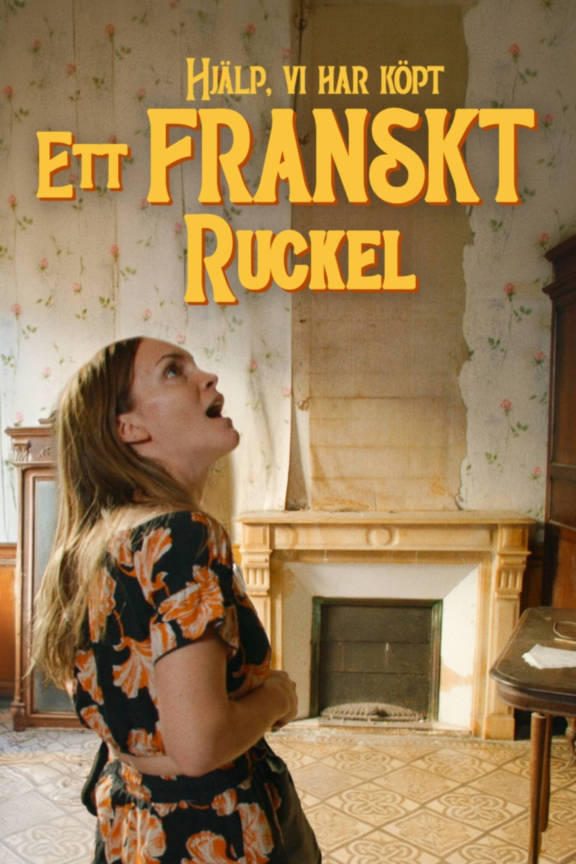 Poster de Hjälp, vi har köpt ett franskt ruckel!
