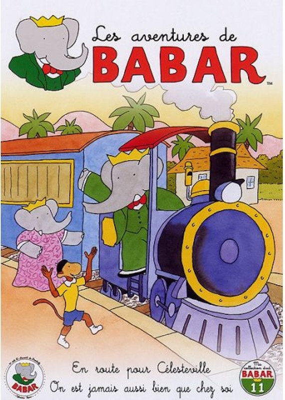 Poster de Les Aventures de Babar - 11 - En route pour Célesteville - On n'est jamais aussi bien que chez soi