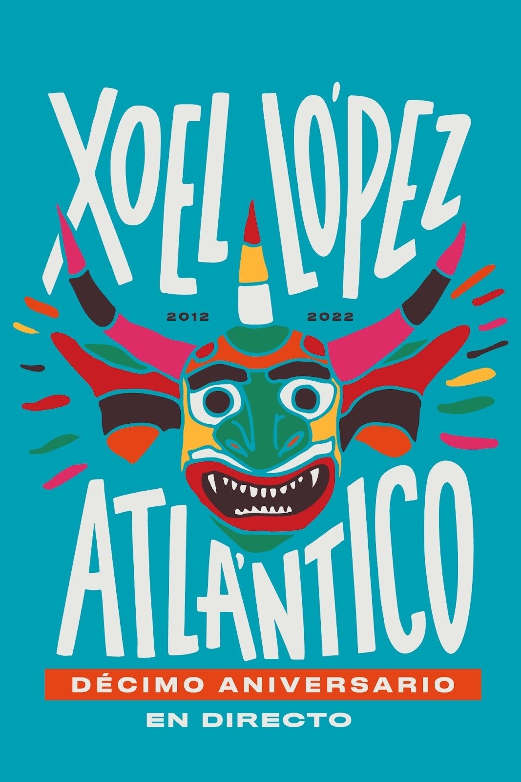 Poster de Xoel López. Concierto X Aniversario Atlántico