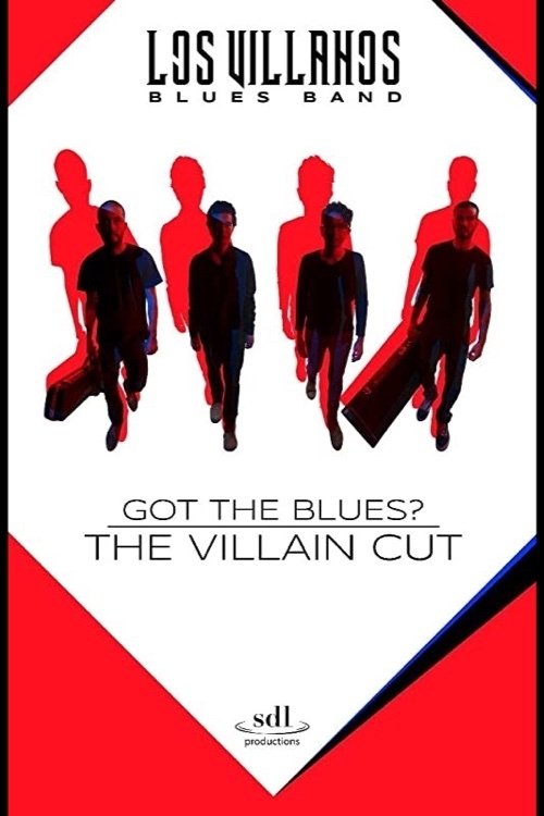 Poster de Got the Blues - the Villain Cut