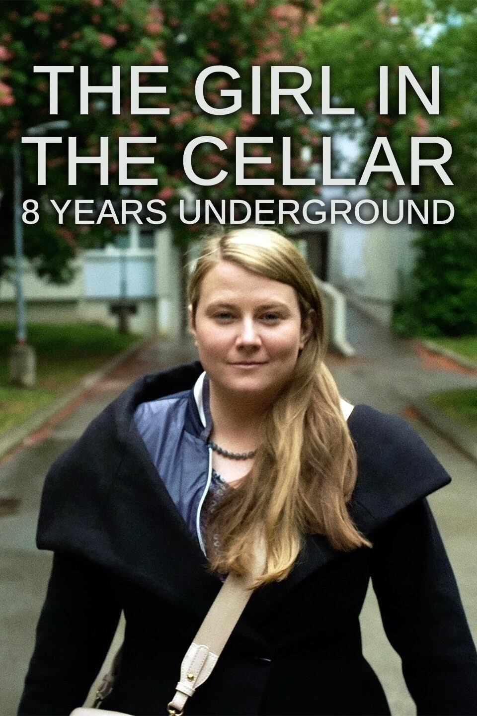 Poster de The Girl in the Cellar: 8 Years Underground