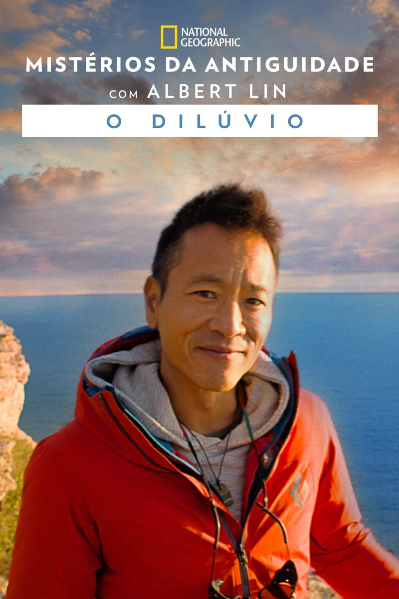 Poster de Mistérios da Antiguidade com Albert Lin: O Dilúvio
