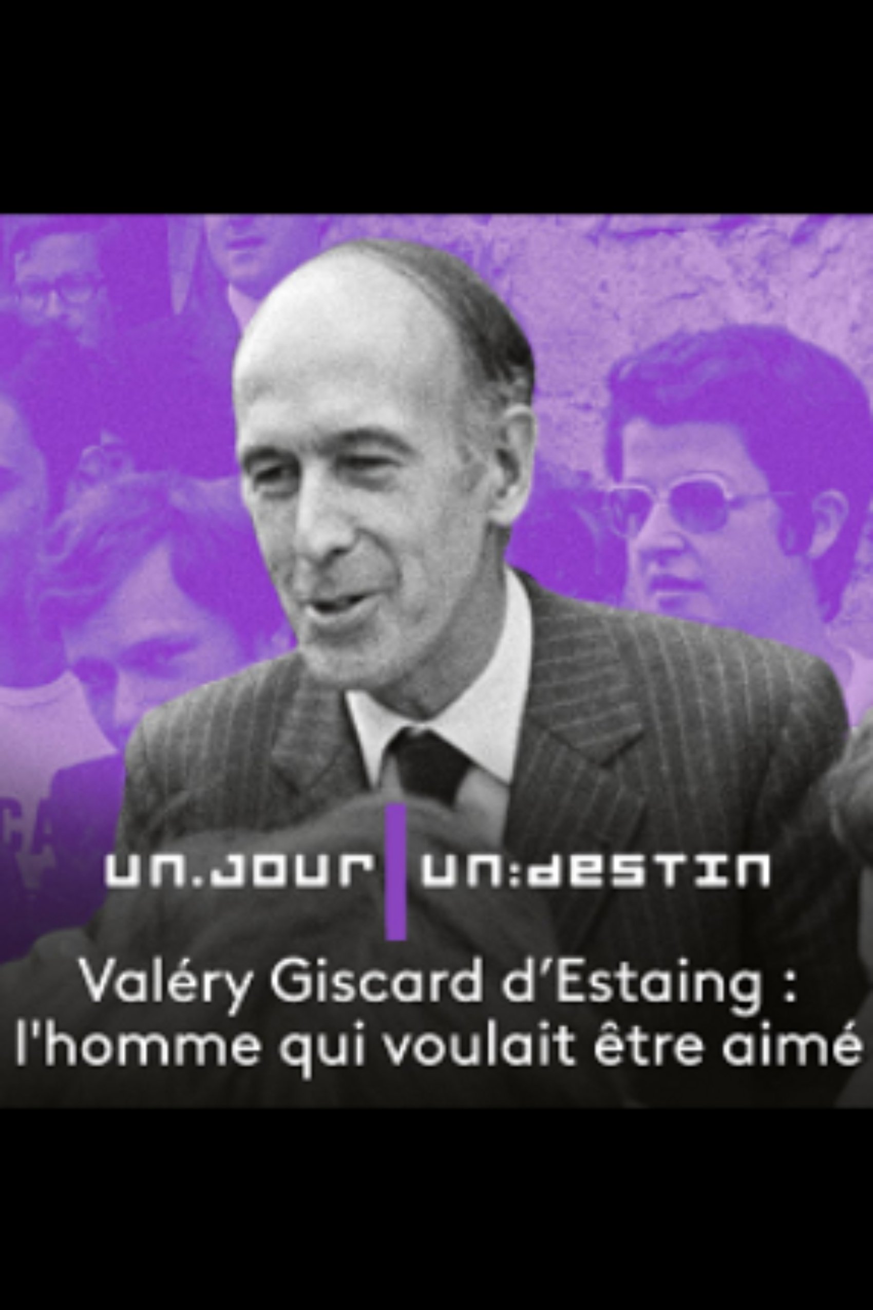 Affiche du film Valéry Giscard d'Estaing, l'homme qui voulait être aimé