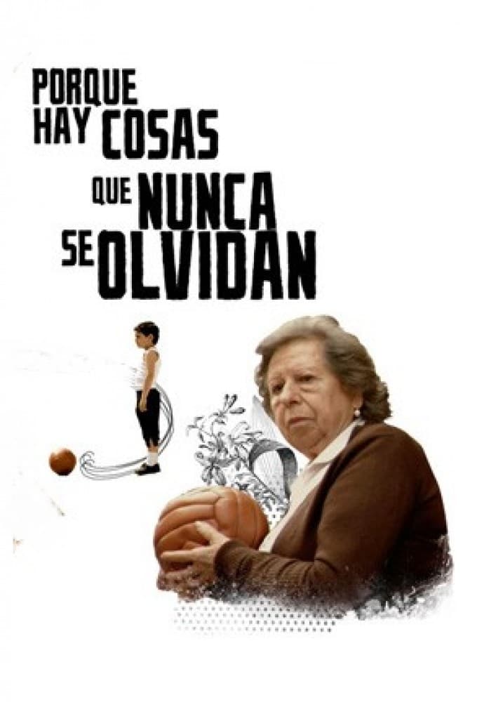 Poster de Porque hay cosas que nunca se olvidan