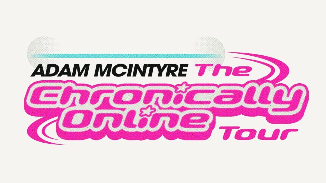 The Chronically Online Tour