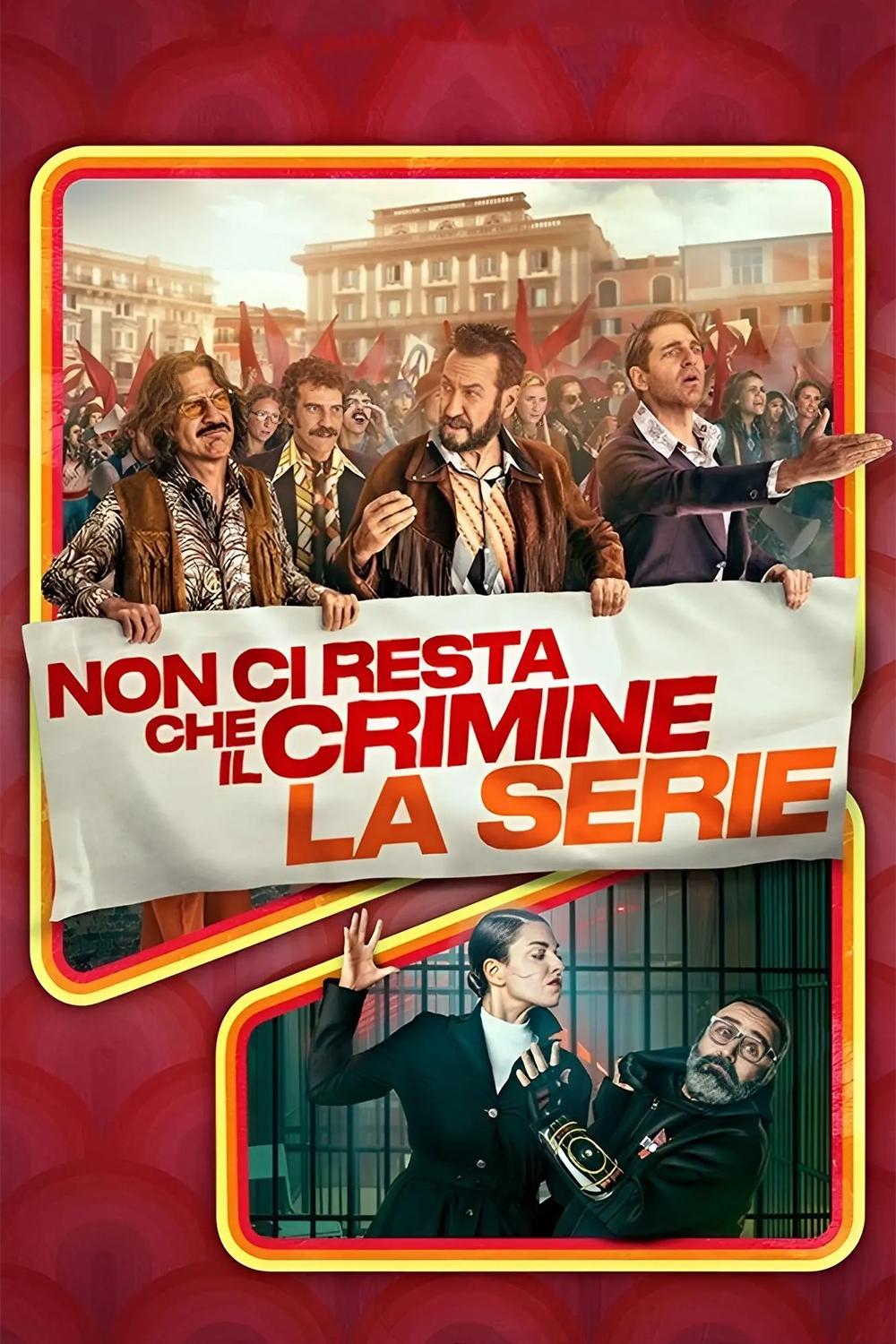 Poster de Non ci resta che il crimine - La serie