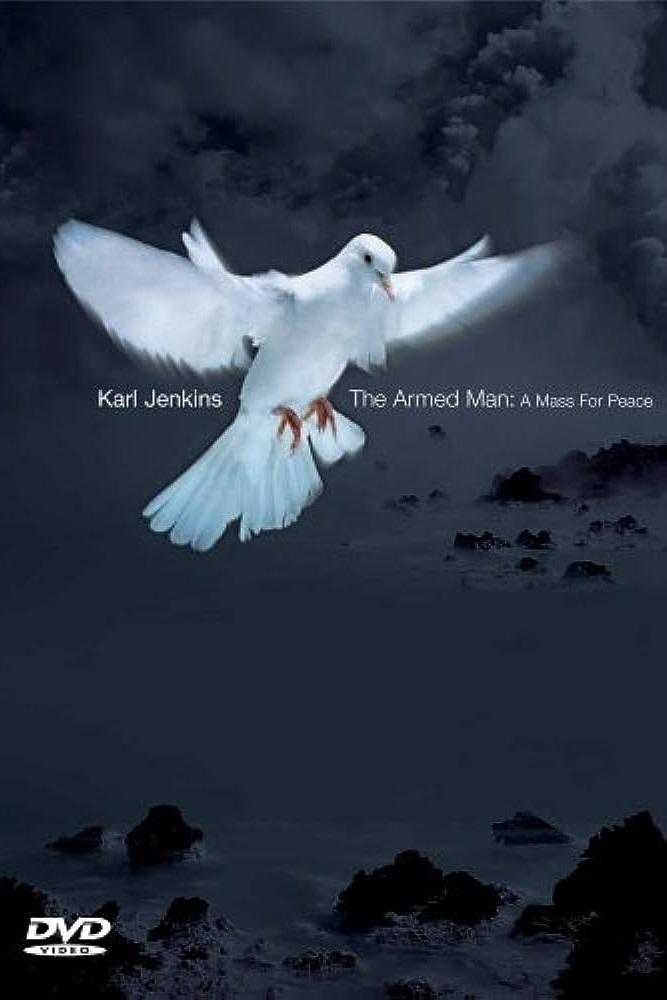 Poster de Karl Jenkins - The Armed Man: A Mass For Peace