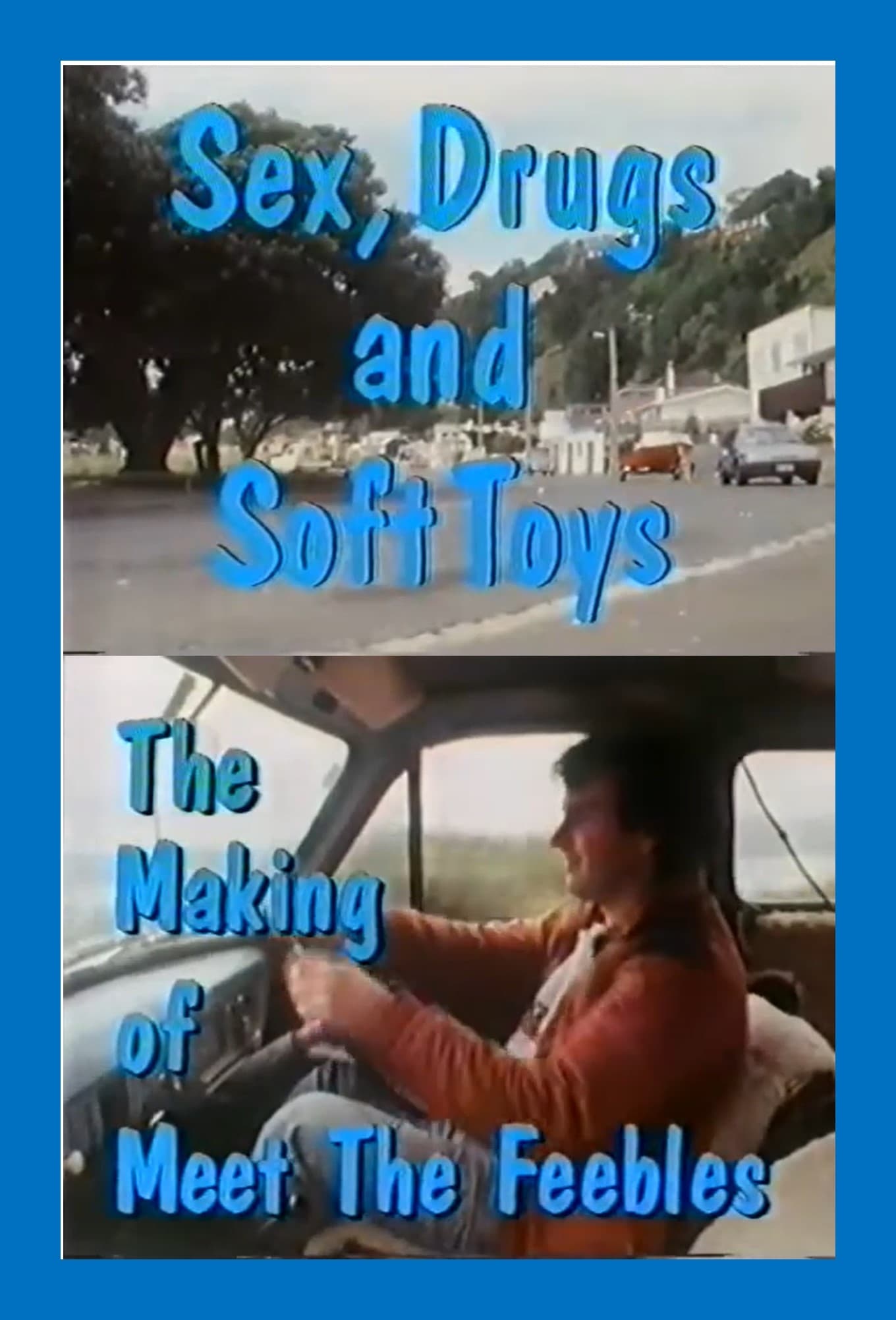 Poster de Sex, Drugs and Soft Toys - The Making of Meet the Feebles