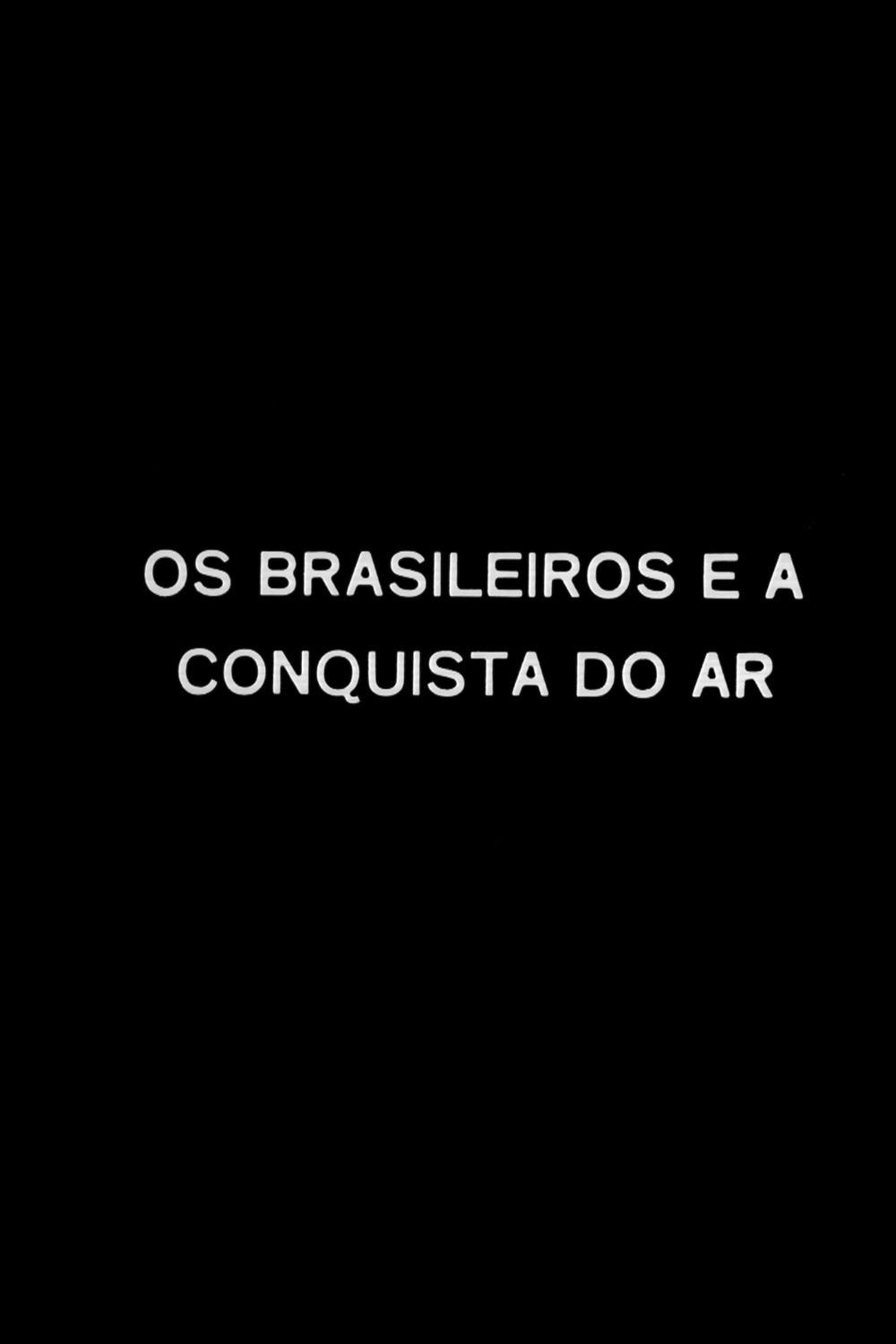 Poster de Os Brasileiros e a Conquista do Ar