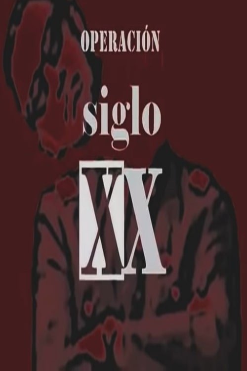 Poster de Operación Siglo XX